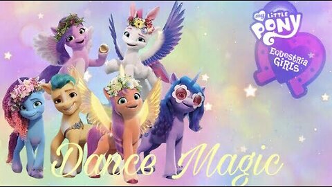 MLP G5 PMV- Dance Magic