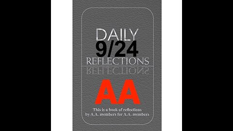 Daily Reflections – September 24 – Alcoholics Anonymous - Read Along