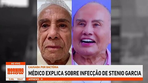 Médico explica sobre infecção de Stenio Garcia