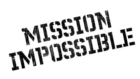 Mission Impossible: Sermon for 04 30 23