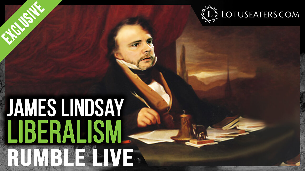 James Rumble Rumble Exclusive Hangout | Is James Lindsay Right about Liberalism?