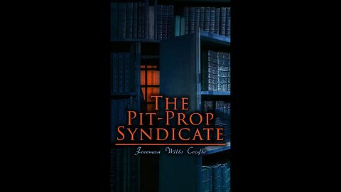 The Pit Prop Syndicate by Freeman Wills Crofts - Audiobook