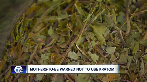 Warning for mothers-to-be not to use kratom