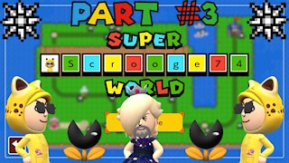 Super Scrooge74 World (Part 3)