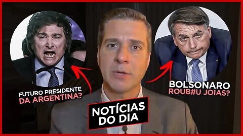 BOLSONARO & JOIAS / FUTURO PRESIDENTE DA ARGENTINA | Notícias diárias com Cristiano Beraldo