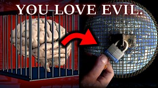 You LOVE The EVIL You Keep Creating - The Study Of Mental Slavery