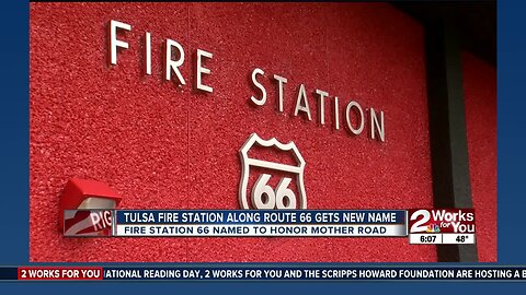 Tulsa fire station along Route 66 gets new name honoring Mother Road