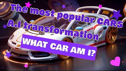 The most popular and expensive cars - A.Ia transformation – what car am I? Competition