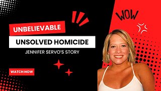 Investigating Jennifer Servo's Mysterious Homicide