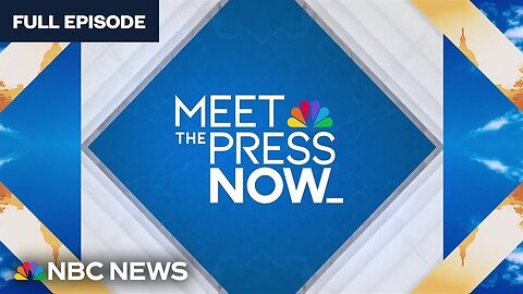 Meet the Press NOW — Aug. 30