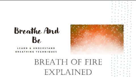 Breath of Fire Explained - Learn and Understand Breathing Techniques