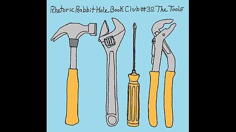 Rhetoric Rabbit Hole - Book Club #30 - The Tools