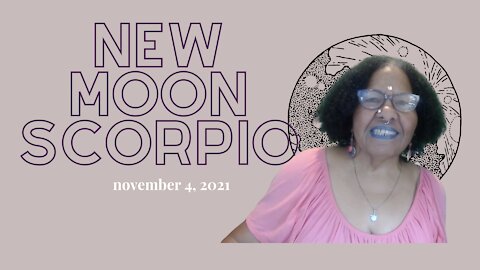 🌑 NEW MOON SCORPIO ♏: See The Blessings Where They Are. It's A Good Thing.