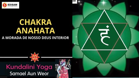 CHAKRA ANAHATA - A MORADA DE NOSSO DEUS INTERIOR