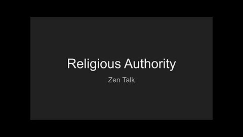 Zen Talk: Religious Authority