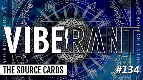 Playing Your Source Cards, Divination & The Fractal Blueprint with Alexander Dunlop | Vibe Rant 134