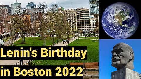 Lenin's Birthday in Boston - on the ground report from Lily Goldklang