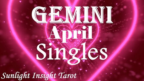 Gemini *An Unexpected Invite For a Date Leads To An Unexpected Romance* April 2023 Singles