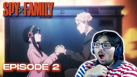 Loid got rizz! Spy x family season 1 episode 2 Reaction!