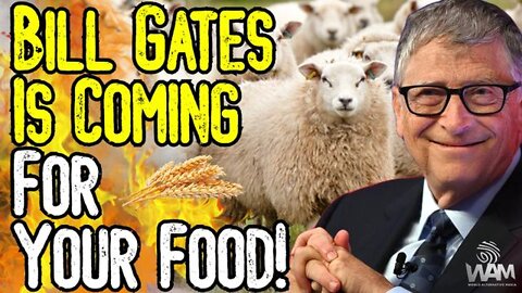 Bill Gates Is Coming For Your Food! - Media Bribed By Eugenicists! - They Want To Ban Farms!