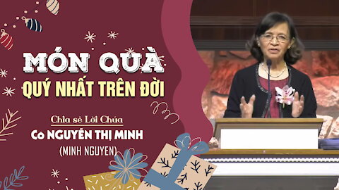 MÓN QUÀ QUÝ NHẤT TRÊN ĐỜI - Mác 10:13-16 || Cô NGUYỄN THỊ MINH (Minh Nguyen)