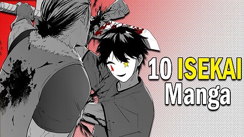 10 Isekai Manga to Cure Your ISEKAI ADDICTION