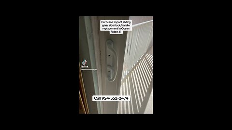 Hurricane impact sliding glass door lock and handle replacement in Boynton Beach, Ocean Ridge,