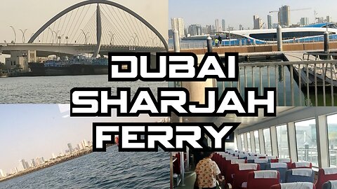 Dubai Sharjah Ferry| My Routine in UAE Sharjah | Tuba Durrani C&M