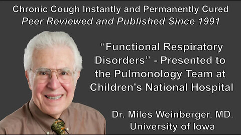 “Functional Respiratory Disorders” – Dr. Miles Weinberger, MD. - Children's National Hospital