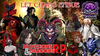 Let Chaos Ensue - Dungeons and Dragons RP