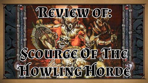 We Were Feeling Nostalgic!! | DnD Adventure Review of Scourge of the Howling Horde!!!