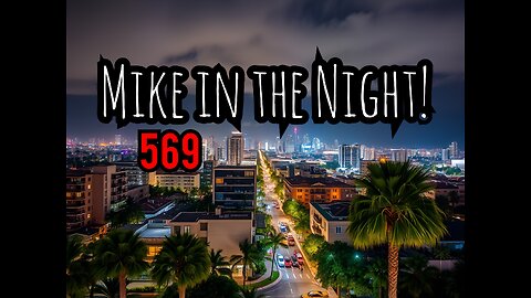 Mike in the Night! E569 - Kentucky police resume manhunt for gunman, Tony Blair Threatens To Take Control of the Internet, UK Considers Sending Criminals To Prisons In Estonia, California Schools Set To Begin Mandatory ‘Climate Change’ Curriculum