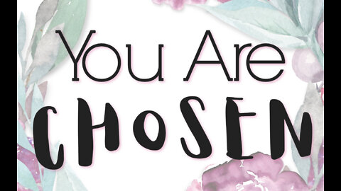 God Says You're Chosen in Him | Who I Am Series | His Chosen Co