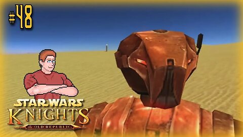 Star Wars: KOTOR (HK-47 Joins Party!) Let's Play! #48