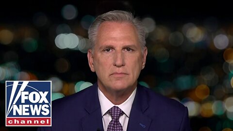 Kevin McCarthy: This is driving Democrats ‘crazy’