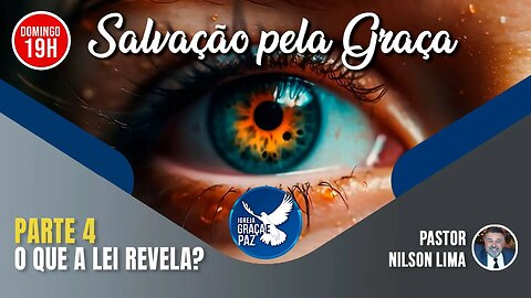 🔴 O que a Lei revela? - Pr. Nilson Lima #pregação #live #pregação