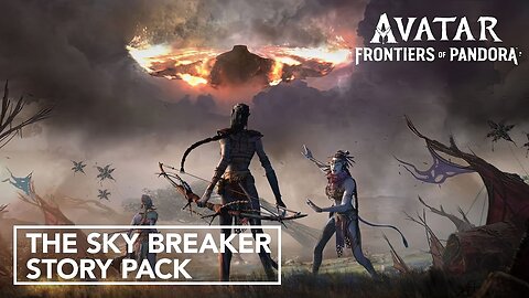 Avatar: Frontiers of Pandora | The Sky Breaker Story Pack Trailer