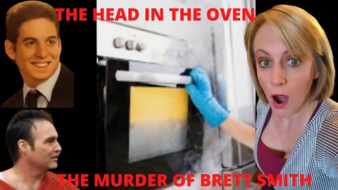 (HEAD IN THE OVEN) THE MURDER OF BRETT SMITH