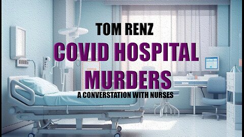 TOM RENZ: 'A Conversation With Nurses Who Are Speaking Out'