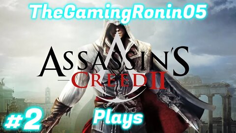 Dawning of the Hood | Assassin's Creed II Part 2