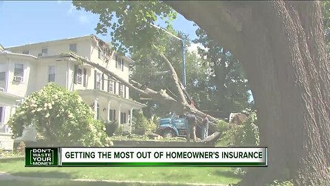 Getting the most out of homeowners' insurance