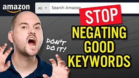 Amazon PPC Strategies: Why You Shouldn't Negate Good Keywords