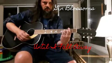 How to play UNTIL I FALL AWAY by the Gin Blossoms easy strumming acoustic guitar