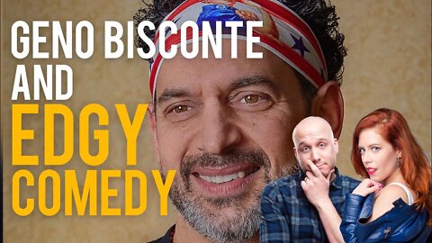 Chrissie Mayr & Kevin Dombrowski Discuss Comic Geno Bisconte and Edgy Comedy