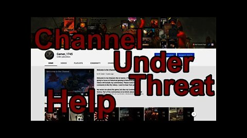 Help My Channel is Under Threat - Help - TeamYoutube & Everyone