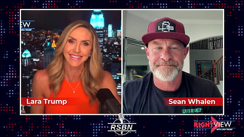 The Right View with Lara Trump & Sean Whalen - 6/20/2024