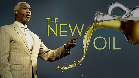 The New Oil -- Bishop Dale C. Bronner