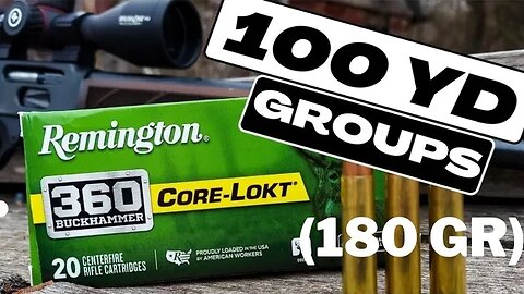 360 BuckHammer - 100 Yard Groups [180 gr Core-Lokt]