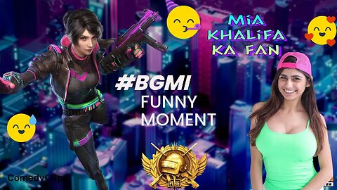 Mia Khalifa Ka Fan Nikla Ye Toh | BGMI Funny Moments #BGMIComedy #BGMIEntertainers #BGMIComedyClips