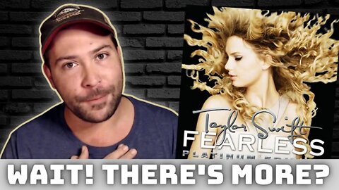 Reacting to Taylor Swift | Fearless | THE BONUS TRACKS!